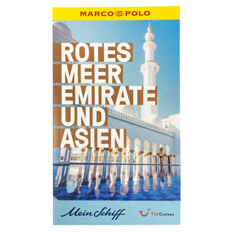 Mein Schiff Marco Polo Reiseführer 2024 – Rotes Meer, Emirate und Asien